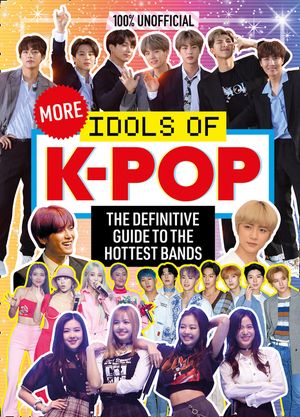 100% Unofficial: More Idols of K-Pop image number 0
