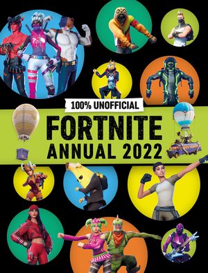 100% Unofficial Fortnite Annual 2022 image number 0