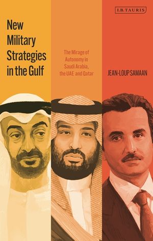 New Military Strategies in the Gulf: The Mirage of Autonomy in Saudi Arabia, the Uae and Qatar image number 0