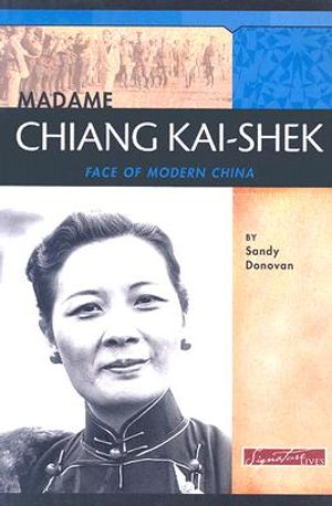 Madame Chiang Kai-Shek: Face of Modern China image number 0