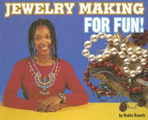 Jewelry Making for Fun! image number 0