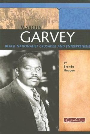 Marcus Garvey: Black Nationalist Crusader and Entrepreneur image number 0
