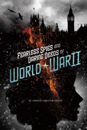 Fearless Spies and Daring Deeds of World War II image number 0