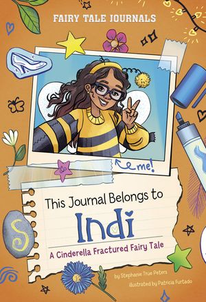This Journal Belongs to Indi: A Cinderella Fractured Fairy Tale image number 0