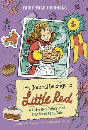 This Journal Belongs to Little Red: A Little Red Riding Hood Fractured Fairy Tale image number 0