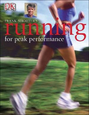 Frank Shorter's Running for Peak Performance image number 0