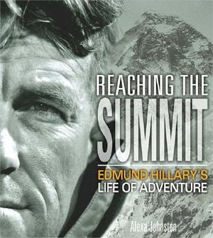 Reaching the Summit: Sir Edmund Hillary's Life of Adventure image number 0
