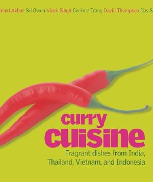 Curry Cuisine: Fragrant Dishes from India, Thailand, Vietnam, and Indonesia image number 0