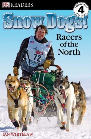 DK Readers L4: Snow Dogs!: Racers of the North image number 0