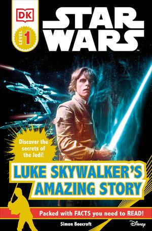 DK Readers L1: Star Wars: Luke Skywalker's Amazing Story image number 0