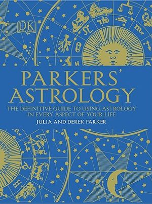 Parkers' Astrology: The Essential Guide to Using Astrology in Your Daily Life image number 0