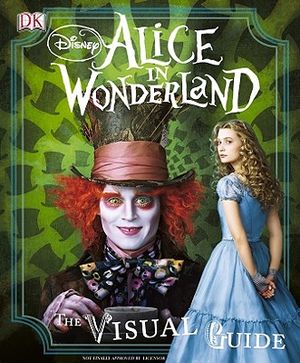 Disney Alice in Wonderland: The Visual Guide image number 0