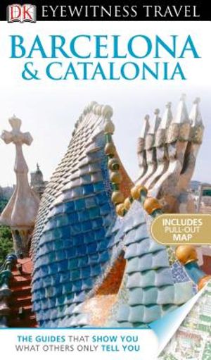 DK Eyewitness Travel Guide: Barcelona & Catalonia image number 0