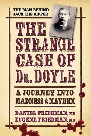 The Strange Case of Dr. Doyle: A Journey Into Madness and Mayhem image number 0