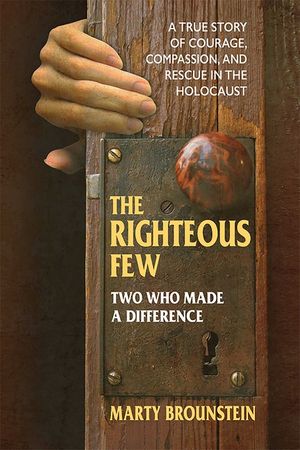 The Righteous Few: Two Who Made a Difference image number 0
