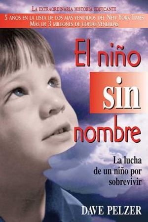 El Ni&ntilde;o Sin Nombre: La Lucha de Un Ni&ntilde;o Por Sobrevivir image number 0