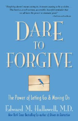 Dare to Forgive: The Power of Letting Go and Moving on image number 0