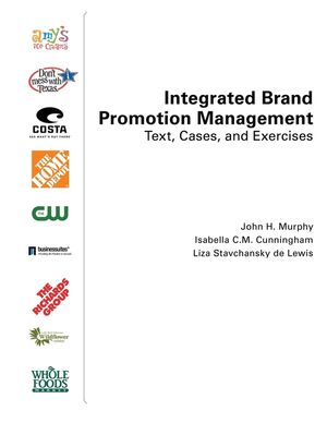 Integrated Brand Promotion Management : Text, Cases, and Exercises image number 0