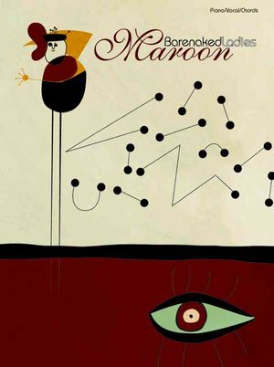 Barenaked Ladies -- Maroon: Piano/Vocal/Chords image number 0
