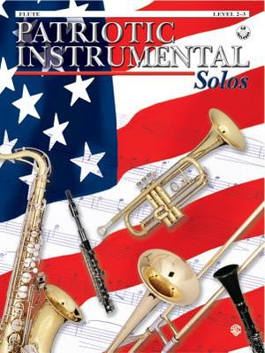 Patriotic Instrumental Solos; Flute, Book & CD With CD (Audio) image number 0