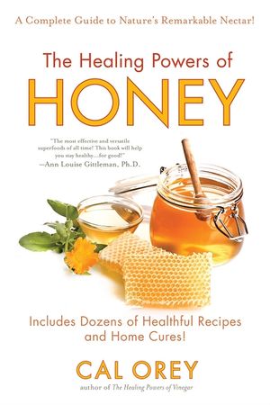The Healing Powers of Honey: The Healthy & Green Choice to Sweeten Packed with Immune-Boosting Antioxidants image number 0