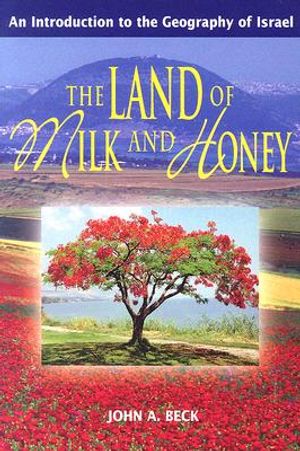 The Land of Milk and Honey: An Introduction to the Geography of Israel image number 0