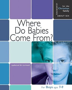 Where Do Babies Come From?: For Boys Ages 7-9 and Parents image number 0