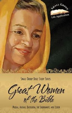 Great Women of the Bible: The Wives of King David, Jezebel, the Shunammite Woman, Ester image number 0