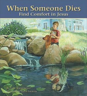 When Someone Dies: Find Comfort in Jesus image number 0