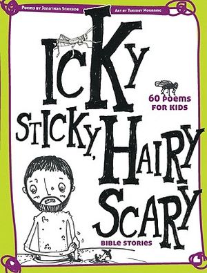 Icky Sticky, Hairy Scary Bible Stories image number 0