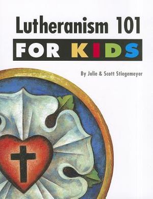 Lutheranism 101 for Kids image number 0