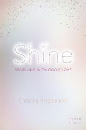 Shine: Sparkling with God's Love image number 0
