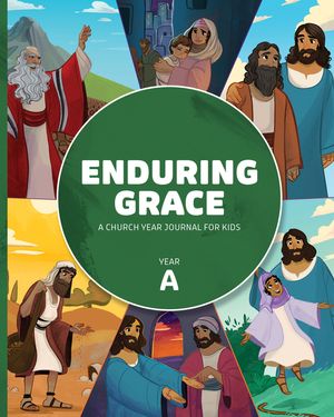 Enduring Grace: A Church Year Journal for Kids, Year a: 444158 image number 0