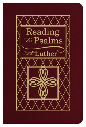 Reading the Psalms with Luther - Bonded Leather image number 0