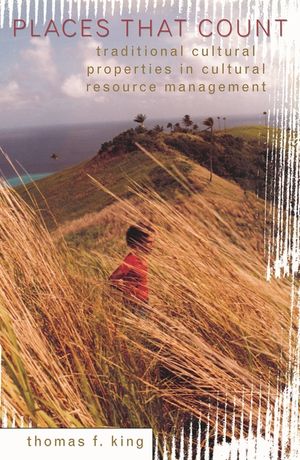 Places That Count: Traditional Cultural Properties in Cultural Resource Management image number 0