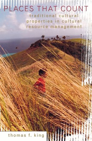 Places That Count: Traditional Cultural Properties in Cultural Resource Management image number 0