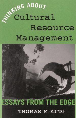 Thinking About Cultural Resource Management: Essays from the Edge image number 0