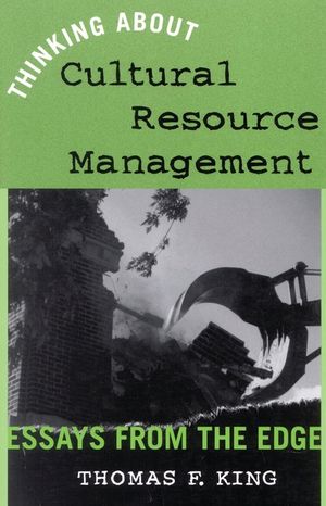 Thinking About Cultural Resource Management: Essays from the Edge image number 0