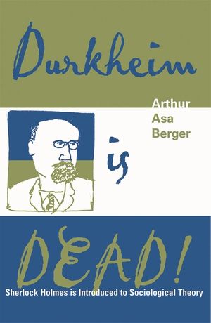 Durkheim is Dead!: Sherlock Holmes is Introduced to Social Theory image number 0
