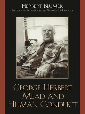 George Herbert Mead and Human Conduct image number 0