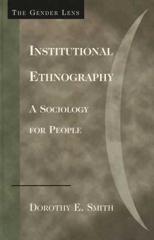 Institutional Ethnography: A Sociology for People image number 0