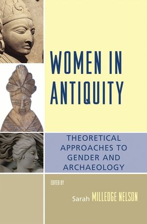 Women in Antiquity: Theoretical Approaches to Gender and Archaeology image number 0