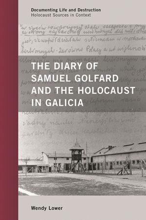 The Diary of Samuel Golfard and the Holocaust in Galicia image number 0