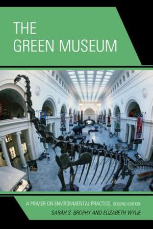 The Green Museum: A Primer on Environmental Practice image number 0