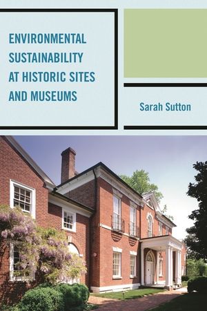Environmental Sustainability at Historic Sites and Museums image number 0