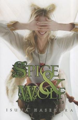 Spice and Wolf, Vol. 5 (Light Novel) image number 0