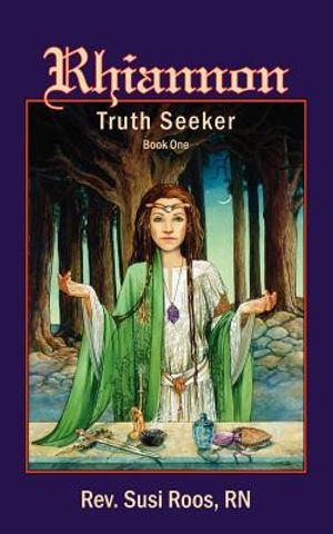 Rhiannon: Truth Seeker: Book I image number 0