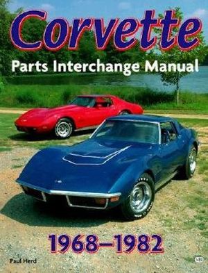Corvette, 1968-1982: Parts Interchange Manual image number 0