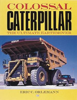 Colossal Caterpillar: The Ultimate Earthmover image number 0