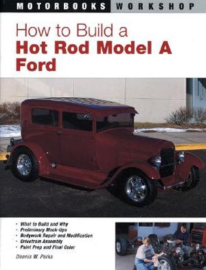 How to Build a Hot Rod Model A Ford image number 0
